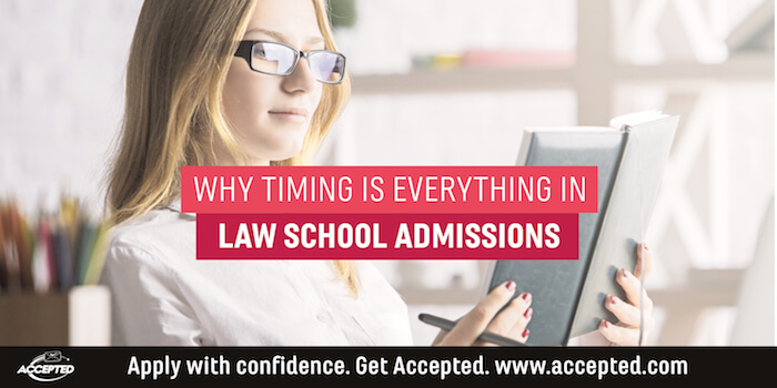 Why Timing is Everything in Law School Admissions