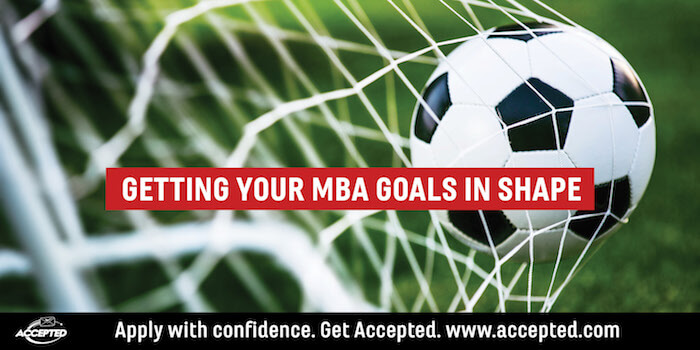 Getting Your MBA Goals in Shape