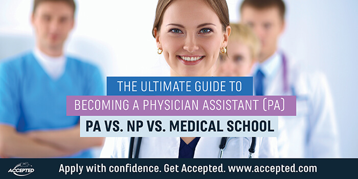PA Guide PA vs NP vs Med School