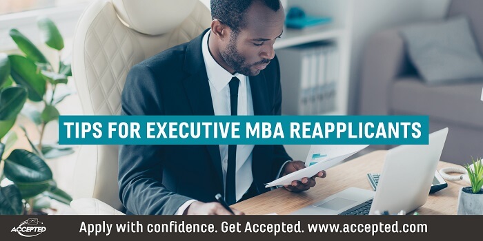 Tips for Exectuive MBA Reapplicants