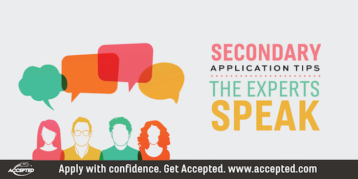 Secondary application tips from the experts! Need more advice? Click here to register for our secondary application webinar!