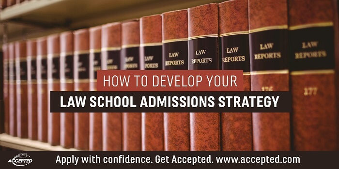 How to Develop Your Law School Admissions Strategy