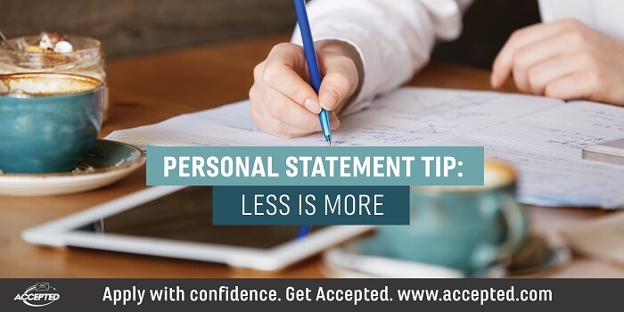 Personal Statement Tip: Less is More