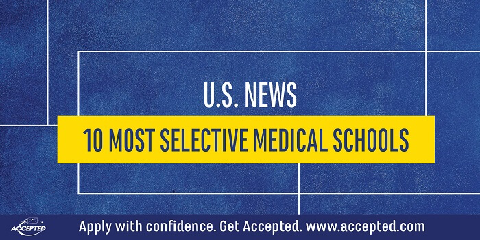 US News 10 Most Selective Medical Schools