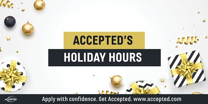 Accepted's Holiday Hours. Purchase your service package asap!