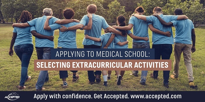 Applying to Medical School Selecting Extracurricular Activities