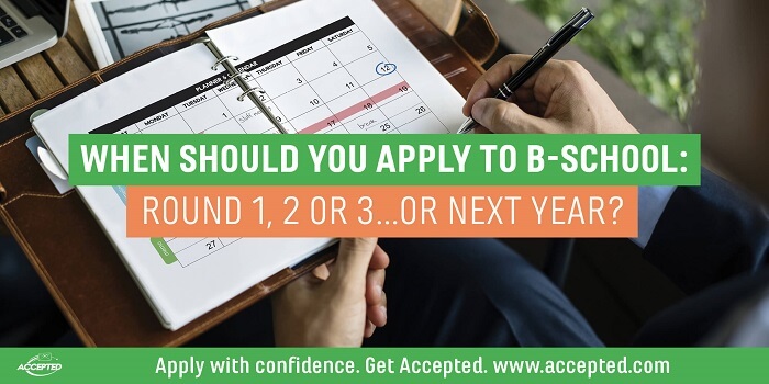 When Should You Apply to B-School: Round 1, 2, 3... Or Next Year? Find out at our Round 3 vs. Next Year webinar! Click here to register.
