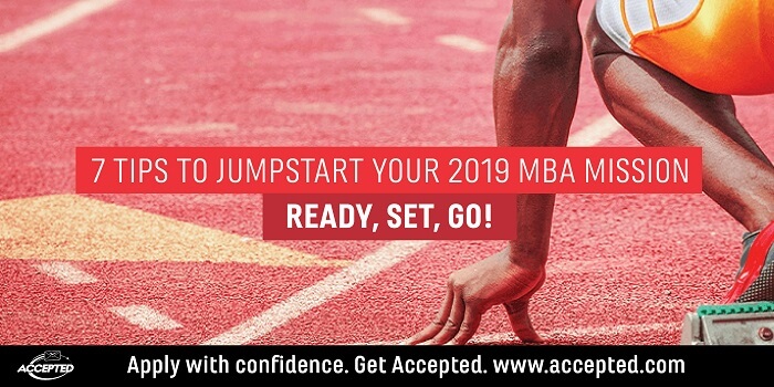 7 Tips to Jumpstart your 2019 MBA Mission. Learn more at our webinar - 7 Steps to MBA Acceptance in 2020!