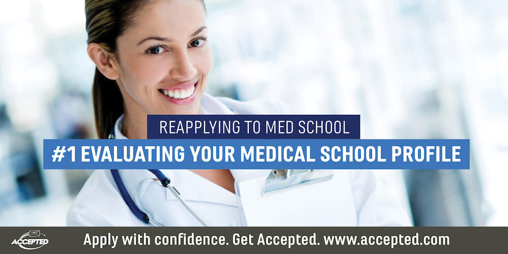 reapplying to medical school evaluate your profile