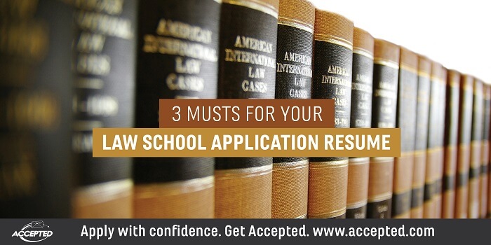 3 Musts For Your Law School Application Resume