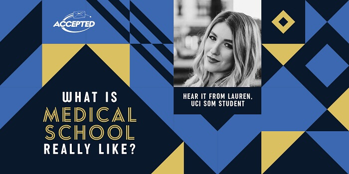 What is Medical School Really Like? Hear it from Lauren, UCI SOM Student!