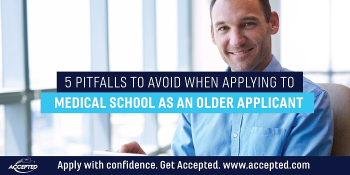 5 Pitfalls to Avoid When Applying to Medical School as an Older Applicant