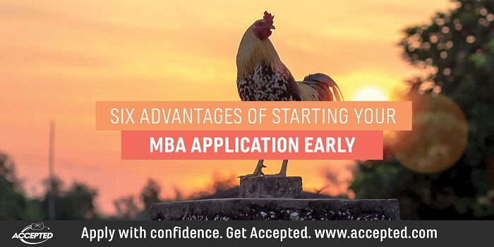 Six Advantages of Starting Your MBA Application Early