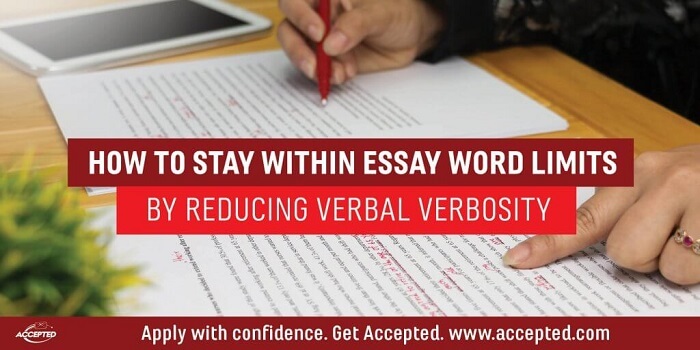 How to Stay Within Essay Word Limits by Reducing Verbal Verbosity