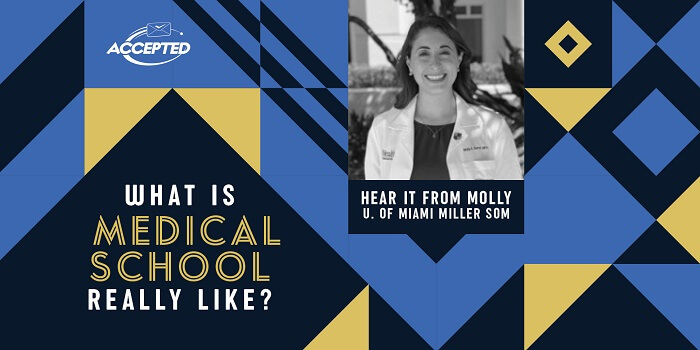 What is medical school really like? Hear it from Molly, University of Miami Miller School of Medicine!