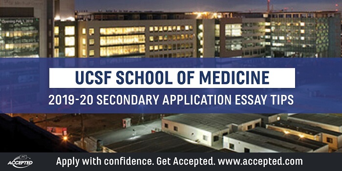 UCSF School of Medicine 2019-20 secondary applicatin essay tips