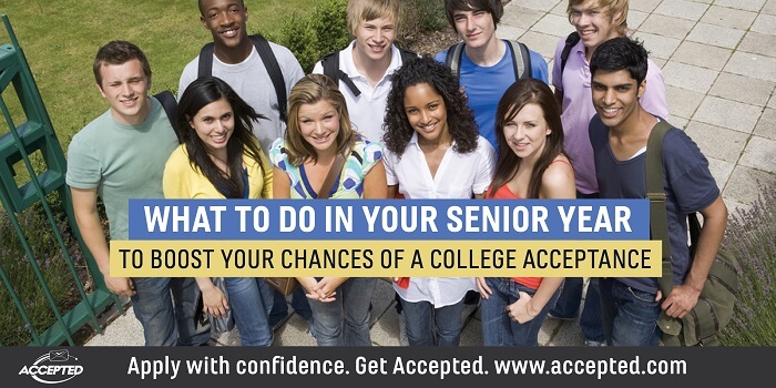 What to do in Your Senior Year to Boost Your Chances of a College Acceptance