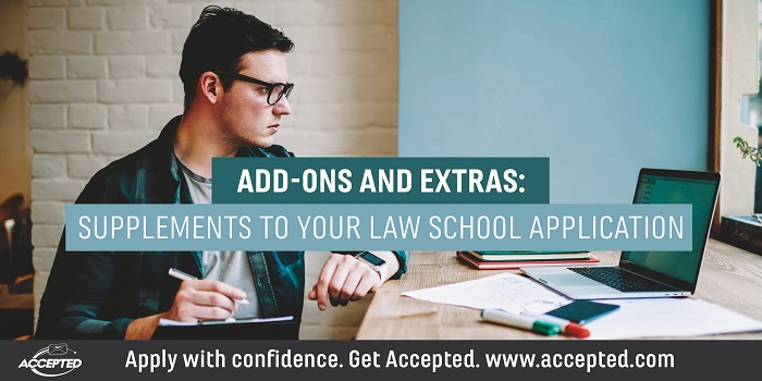 Add-ons and extras- supplements to your law school application