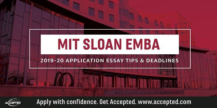 mit sloan executive mba essay tips deadlines 2019 2020 mit application essay