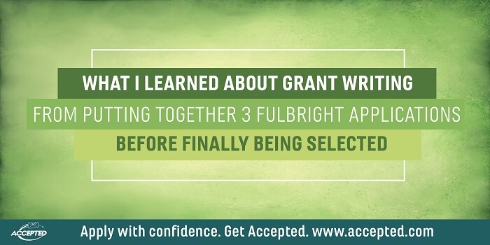 What I Learned About Grant Writing From Putting Together 3 Fulbright Applications