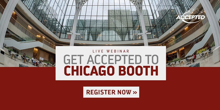 Register Now for our Webinar, Get Accepted to Chicago Booth!
