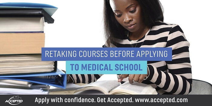 Retaking Courses Before Applying to Medical School