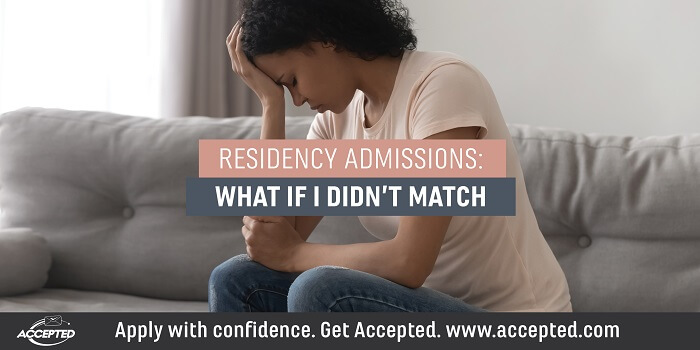 Residency admissions: What if I didn't match?