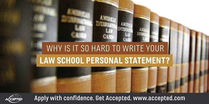 Why is it so hard to write your law school personal statement?