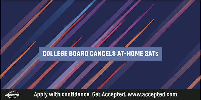 College Board Cancels At-Home SATs