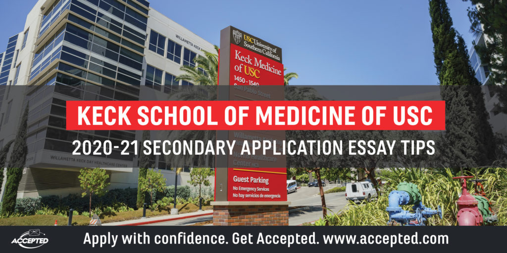 Keck School of Medicine of USC Secondary Application Essay Tips [2020 - 2021]