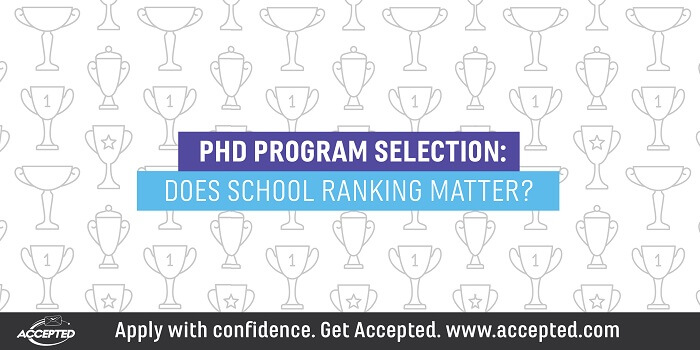 PhD program selection does school ranking matter
