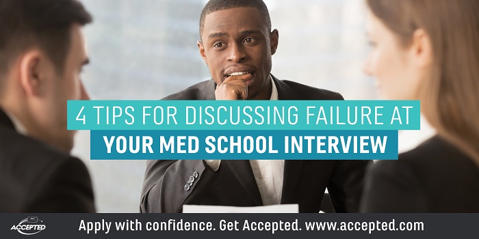 4 Tips for Discussing Failure at your Med School Interview