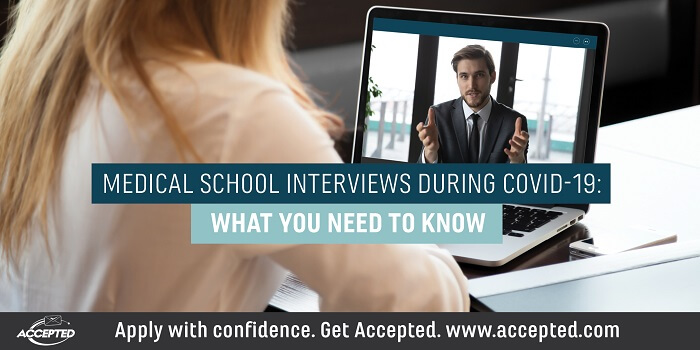Medical School Interviews During COVID-19: What You Need to Know