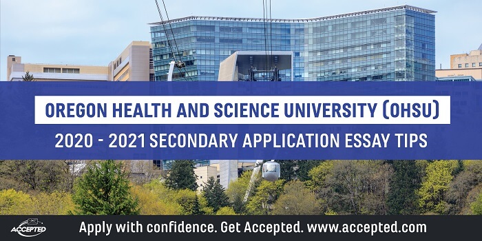 OHSU School of Medicine Secondary Application Essay Tips & Deadlines [2020 - 2021]