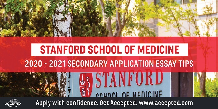 Stanford University School of Medicine Secondary Application Essay Tips & Deadlines [2020 - 2021]