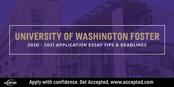 University of Washington Foster MBA essay tips and deadlines