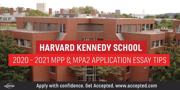 Harvard Kennedy School MPP & MPA2 Application Essay Tips [2020 - 2021]