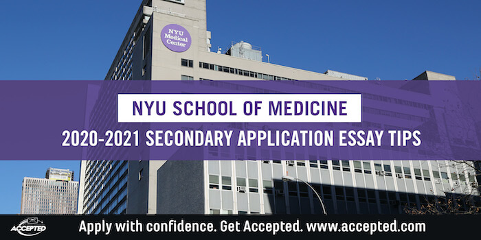 New York University Medical School Secondary Application Essay Tips & Deadlines [2020 - 2021]