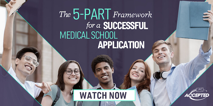 Watch our masterclass, The 5-Part Framework for a Successful Medical School Application!