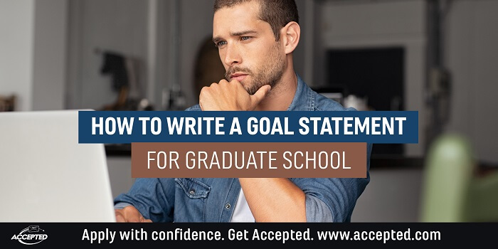 How to write a goal statement for graduate school