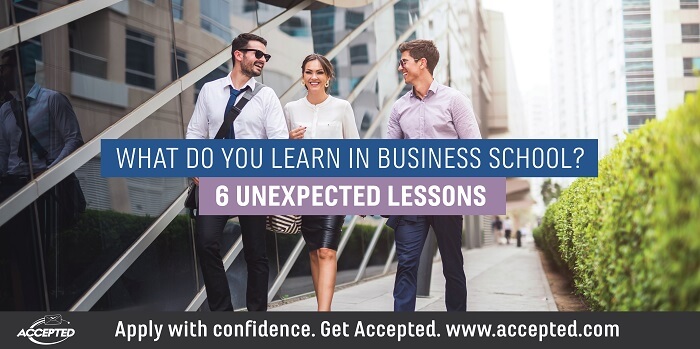 What do you learn in business school 6 unexpected lessons