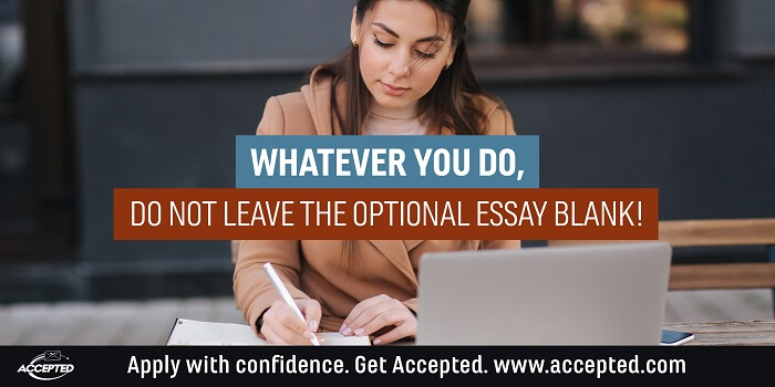 Whatever you do do not leave the optional essay blank