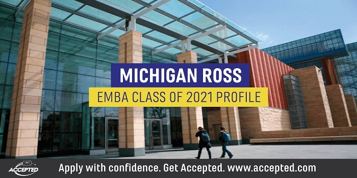 Ross EMBA Class Of 2021 Profile Accepted