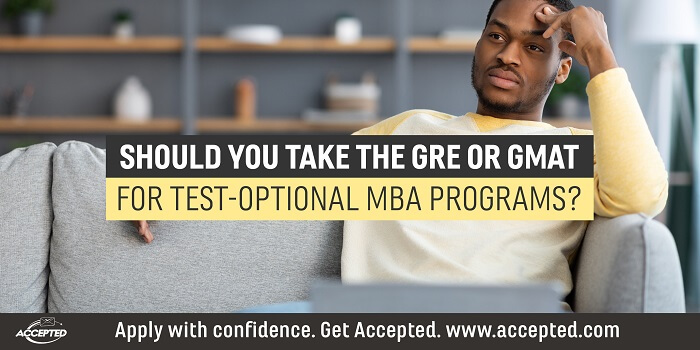 Should You Take the GRE or GMAT for Test-Optional MBA Programs?
