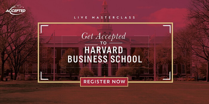 Get Accepted to Harvard Business School: Register now for our free masterclass!