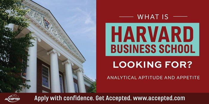 What is Harvard Business School Looking For - Analytical Aptitude and Appetite
