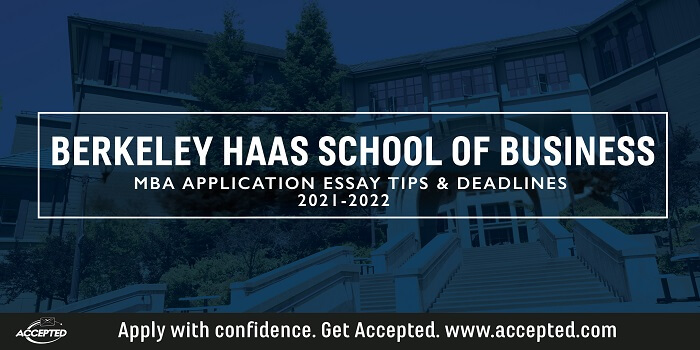 UC Berkeley Haas MBA Essay Tips & Deadlines