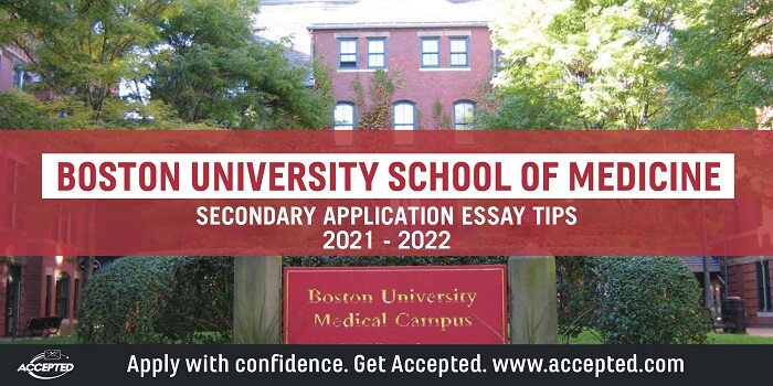 Boston University School of Medicine Secondary Application Essay Tips [2021  - 2022] | Accepted