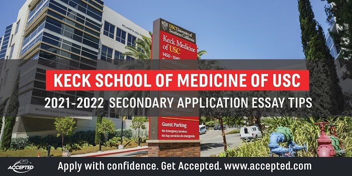 Keck School of Medicine of USC Secondary Application Essay Tips