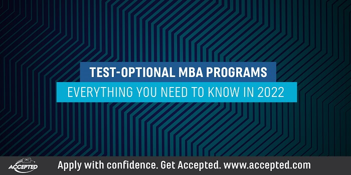 Test-Optional MBA Programs: Everything You Need to Know in 2022